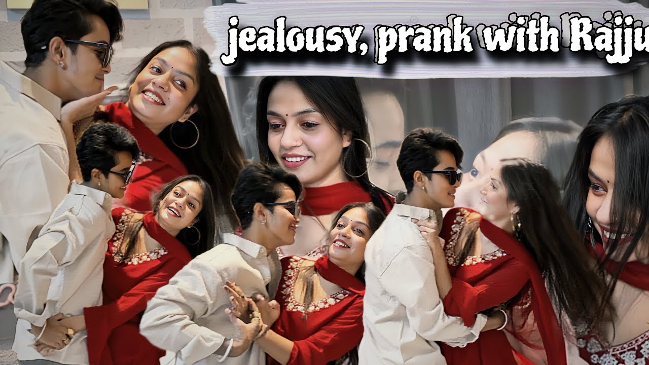Jealousy, prank with Rajju🥲 #viral #vlog #youtubevideo #funny #comedy #rajjufam 