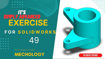 SolidWorks Exercise-49 | SolidWorks Tutorial-49 | SolidWorks Tutorials for Ultimate Beginner