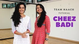 Cheez Badi I Tutorial I Team Naach Choreography