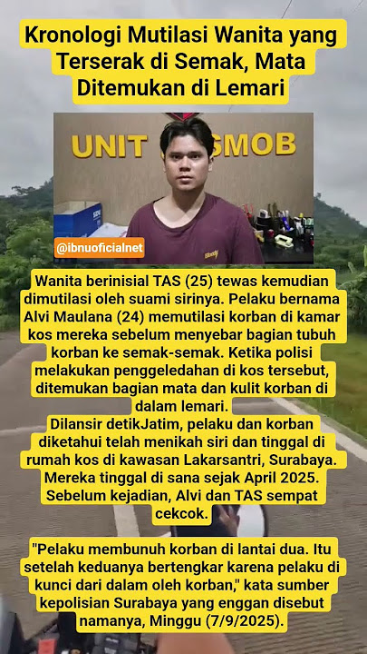 Kronologi Mutilasi Wanita yang Terserak di Semak, Mata Ditemukan di Lemari#shortsviral #kabarterbaru