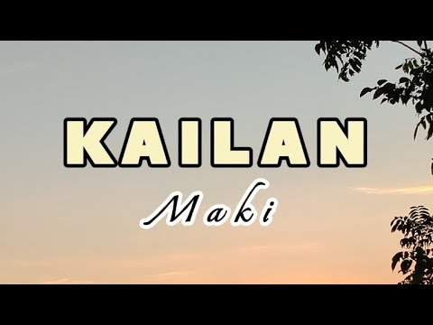 "Kailan? " -Maki Lyric Video - YouTube