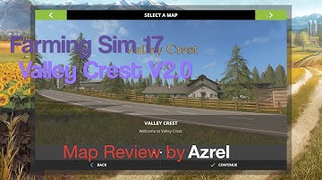 Farming Simulator 17 - Valley Crest V2.0 - Map Walkthrough