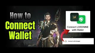 LORDNINE - CONNECTING Wallet via GMAIL