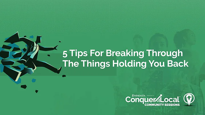 5 Tips For Breaking Through The Things Holding You...