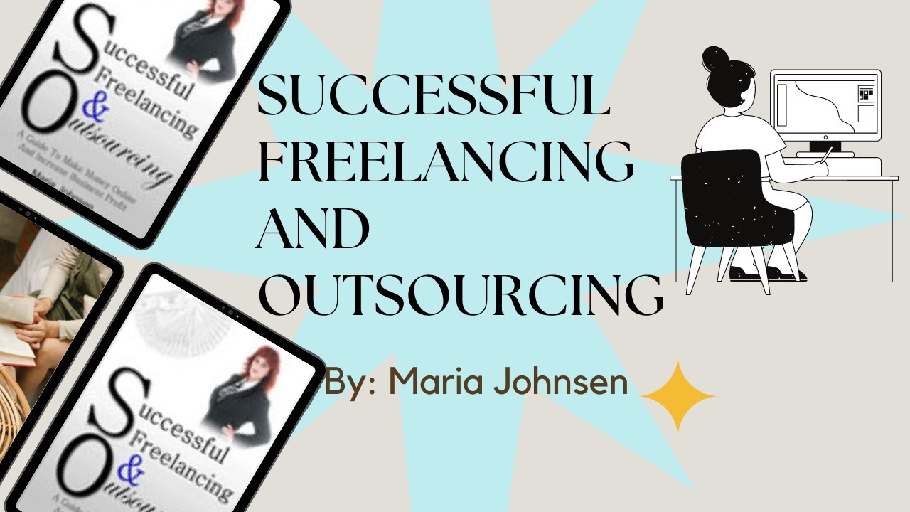 Successful Freelancing And Outsourcing Youtube