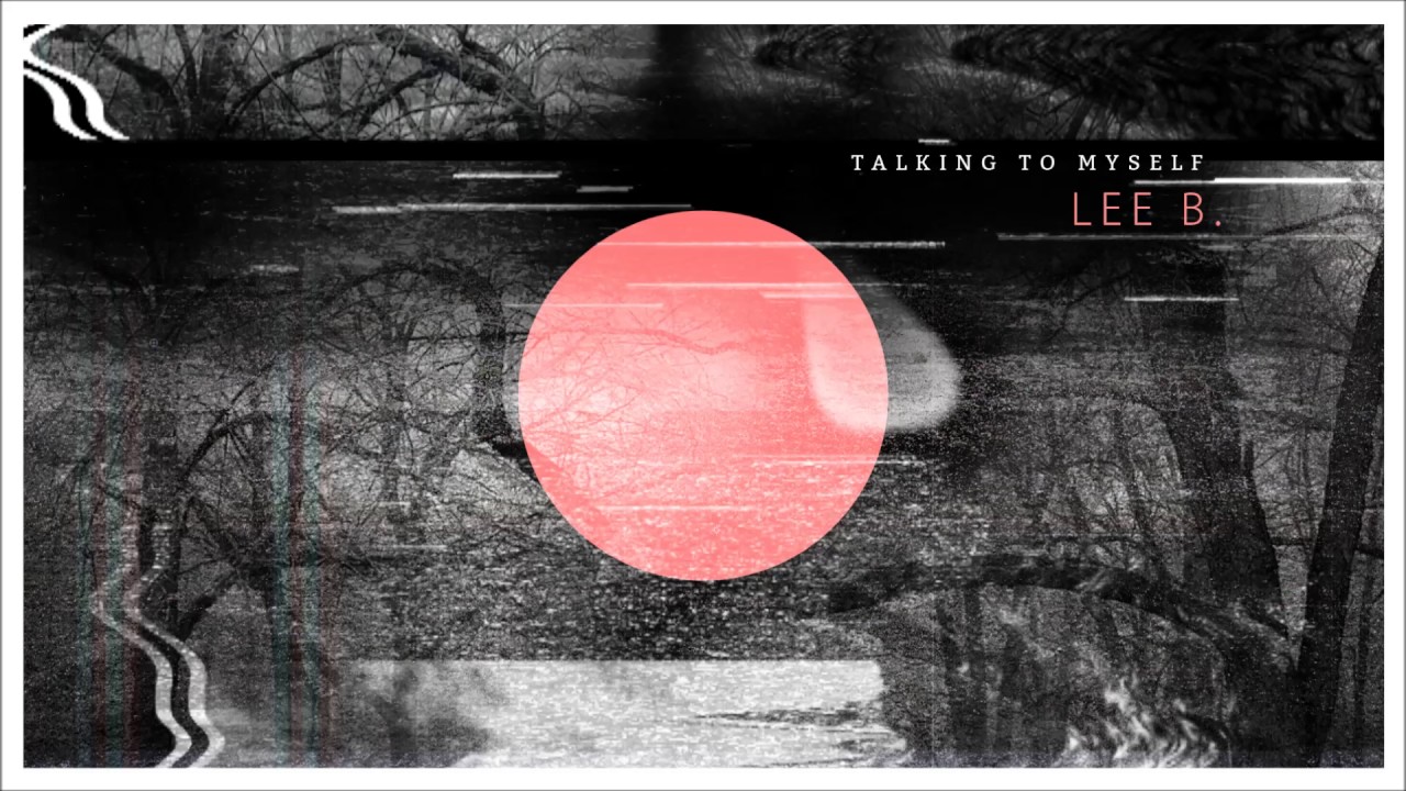 לי בירן - Lee B. - Talking To Myself