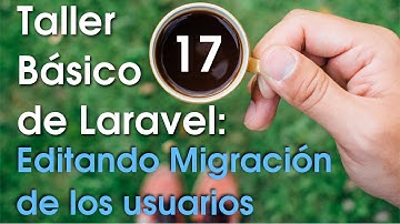 Taller básico de Laravel #17: Migración de la tabla usuarios