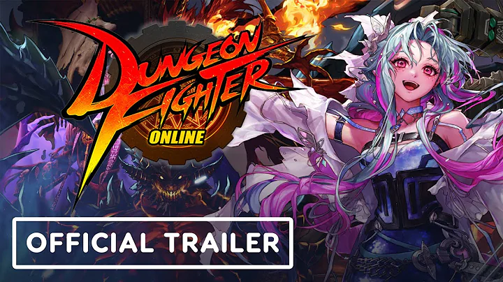 Dungeon Fighter Online - Official Trailer - DayDayNews