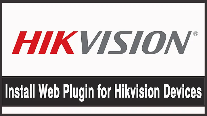 Hikvision Devices Install Web Plugin for Asa Technology