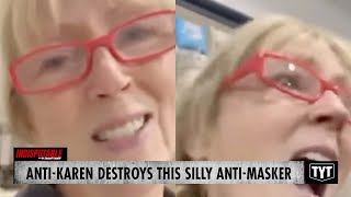 Anti-Karen DESTROYS This SILLY Anti-Masker