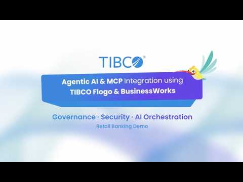Agentic AI & MCP in Banking: Automating Loan Pre-Qualification with TIBCO Flogo & BW