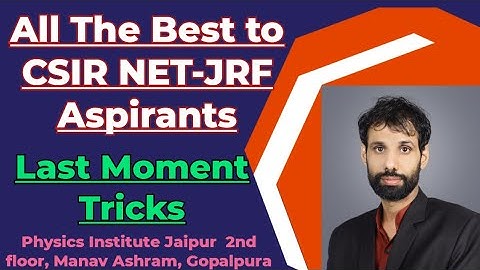 All the best to all csir net jrf aspirants & last moment tricks by Dhaka Sir