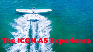 The Icon A5 Experience