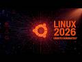 The Quiet Linux Revolution of 2026: Why Ubuntu Is Dominating the Linux World