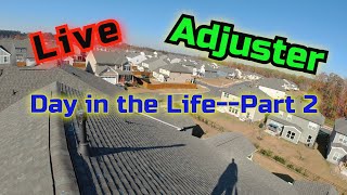 Day in the LifePart 2 Claims Adjuster