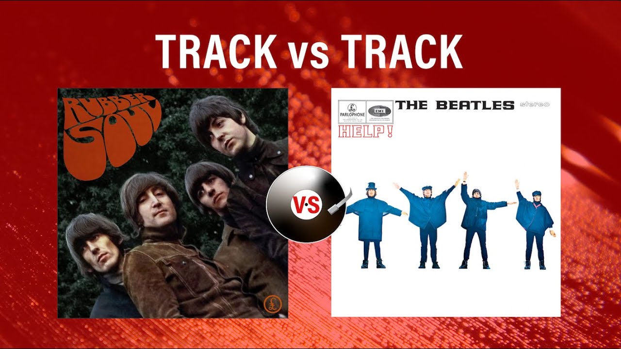 Rubber Soul vs Help! (The Beatles) YouTube