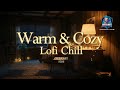 Warm and Cozy LoFi Chill Music 2026 ( 4 hours )