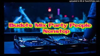 Party people Budots Mix Nonstop 2019-2020