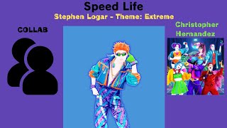 Speed Life Fanmade Mashup (Extreme) (Collab with @christopherhernandez2599)