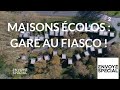 Envoyé spécial. Maisons écolos : gare au fiasco ! - 10 janvier 2019 (France 2)