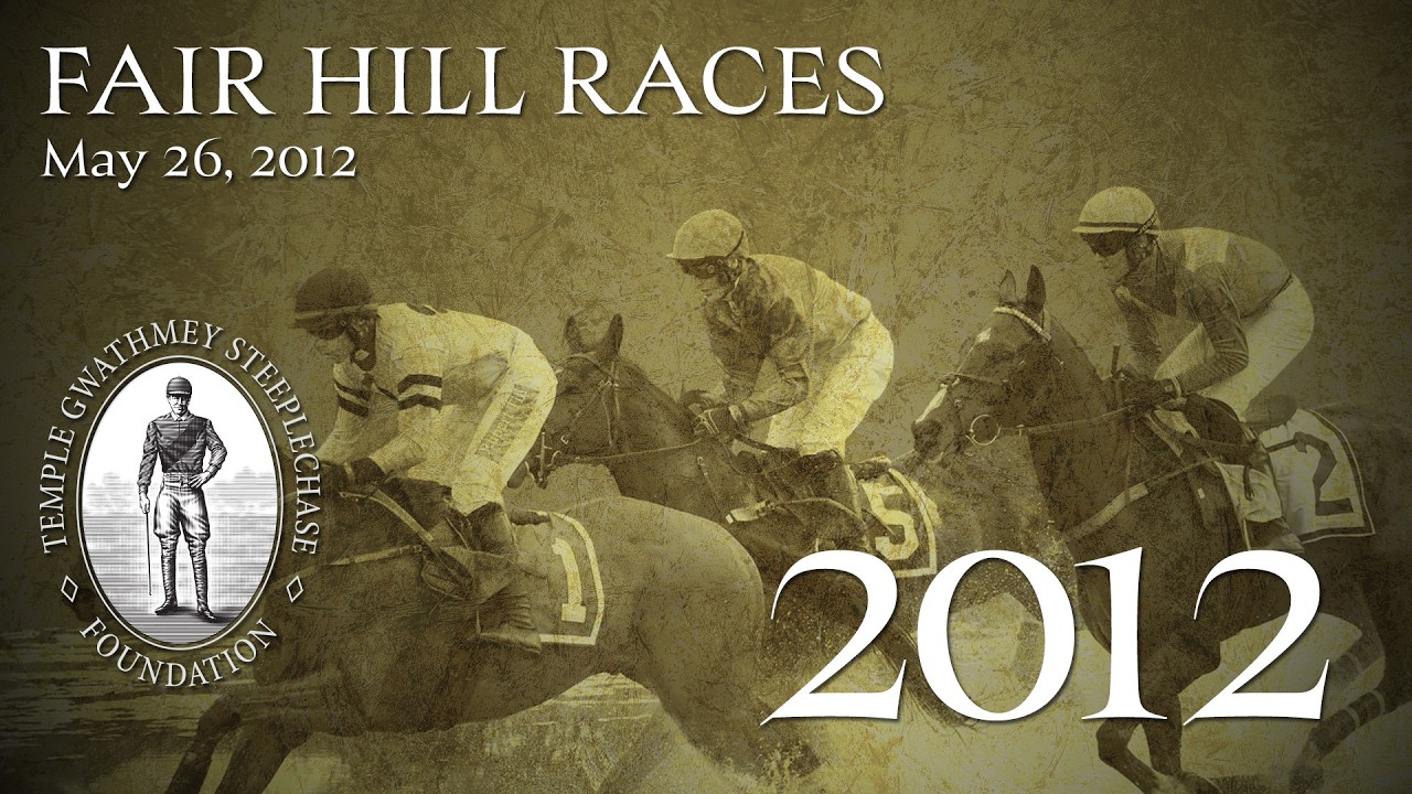 2012 - Fair Hill Races (May 26, 2012)