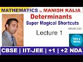 determinants shortcut IIT JEE|Previous year IIT|MANISH KALIA'S MATHEMATICS CLASSES|9464551253