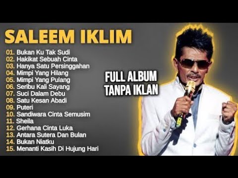 saleem iklim bukan ku tak sudi -  Best Of Saleem Iklim - Full Album Slow Rock Malaysia