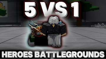 Getting jumped by 5 people in Heroes Battlegrounds is just pathetic. (5VS1) - Roblox