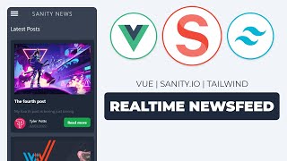 Build a REAL-TIME News Feed App with Vue JS, Sanity.io & Tailwind CSS screenshot 2