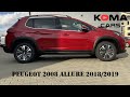 Peugeot 2008 Allure 2019 - Demonstration, Video presentation, walkaround, technical details,