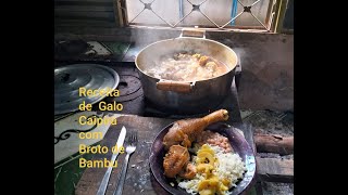 Como Fazer Galo Caipira Com Broto de Bambu, Comida da Roça.