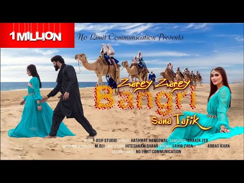 Pashto New Song | Zarey zarey Bangri | Sana Tajik | Official Video Song 2022