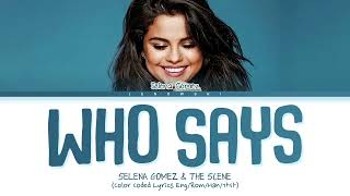 Selena Gomez & The Scene - 'Who Says' (Color Coded Lyrics)