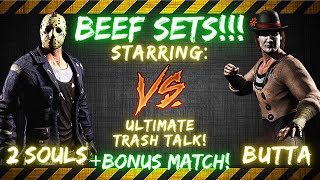 Buttafromthelam vs ManWith_2Souls BEEF SET!!! +Bonus Match