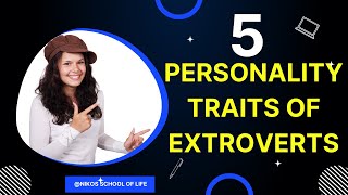 Celebrity 5 Personality Traits of Extroverts Wealth