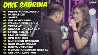 DIKE SABRINA 'PUPUSING NELONGSO' FULL ALBUM TERBARU 2023