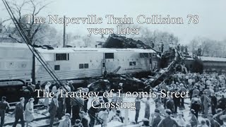 Naperville Train Collision 78 years later