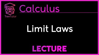 LIMIT LAWS  CALCULUS