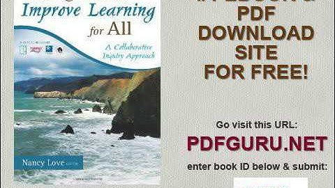 Using Data to Improve Learning for All A Collaborative Inquiry Approach