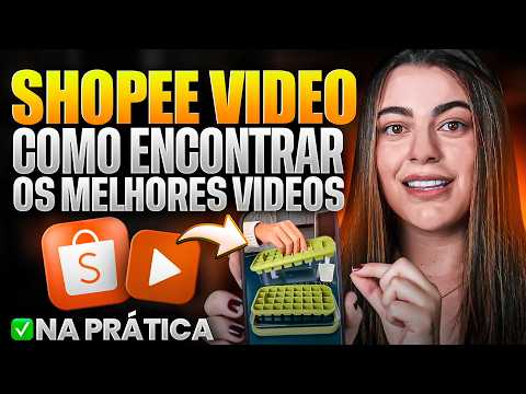 Como eu encontro, baixo e posto na Shopee Video para vender como Afiliada Shopee