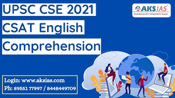 UPSC CSE 2021 CSAT English Comprehension |UPSC|Civils|AKS IAS