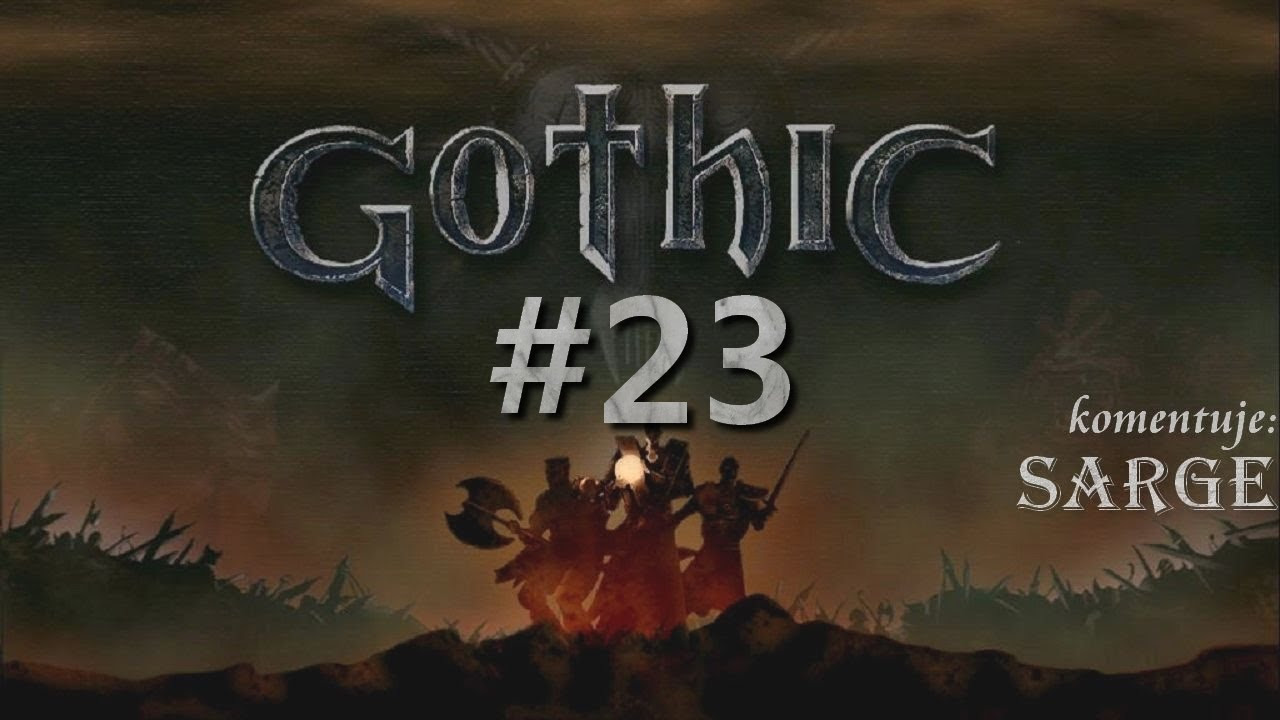 Zagrajmy w Gothic odc. 22 - Zdobycie kamienia ogniskującego z Gornem