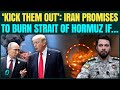 IRGC Threatens To BURN Ships In Hormuz | Demands Gulf Nations Expel U.S., Israeli Diplomats