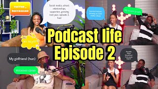 PODCAST LIFE🎙️| EPISODE 2 | SEASON 1 | SOUTH AFRICA