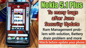 Nokia 5.1 Plus Problem after June Update | Ram Management, Battery drain | How to Solve? 🤔❤️