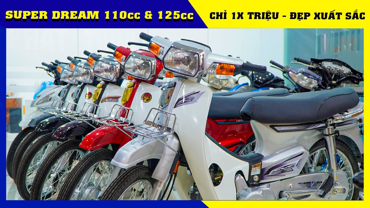 SUPER DEAM 110cc & DREAM 125cc | Xe Đẹp Giá Rẻ Chỉ 1x Triệu ✅CUA Vlog61