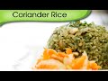 Coriander Rice Recipe | 5 Mins Lunch Recipe | Easy Rice Recipes For Work Meal | Annuradha Toshniwal