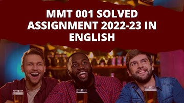 MMT 001 SOLVED ASSIGNMENT 2022-23 IN ENGLISH
