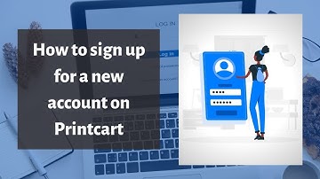 How to signup printcart account in 2021