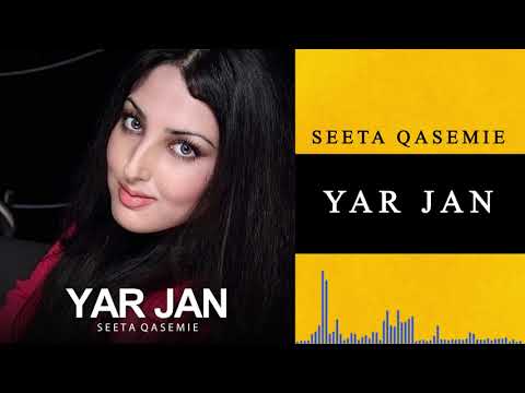 Seeta Qasemie Yar Jan سیتا قاسمی یار چان